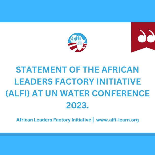 African Leaders Factory Initiative Statement at United Nation - UN Water Conference 2023